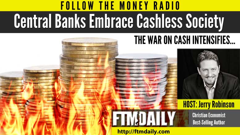  PODCAST: Central Banks Embrace Cashless Society