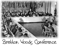 Bretton Woods Conference - 1944 - FTMDaily.com